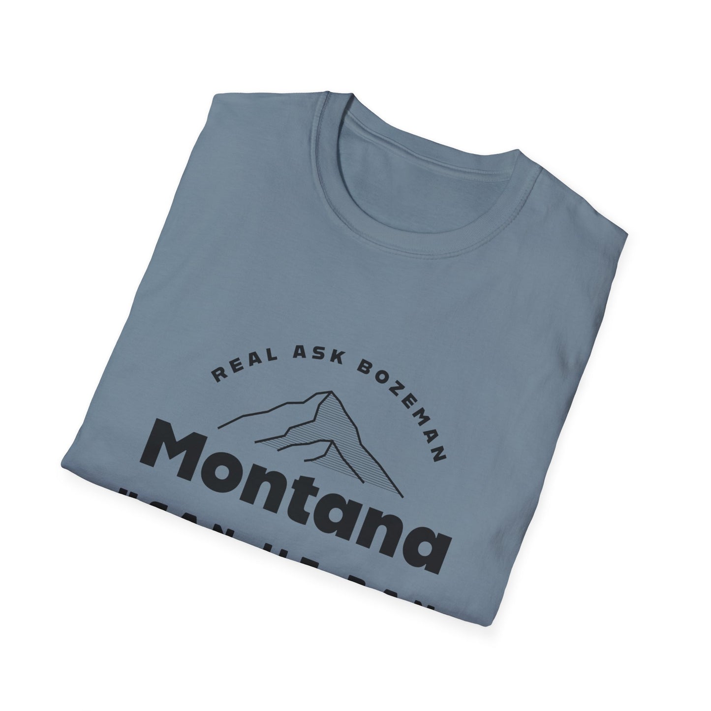 Montana Softstyle T-Shirt - “Can we ban Dave Wooten?”