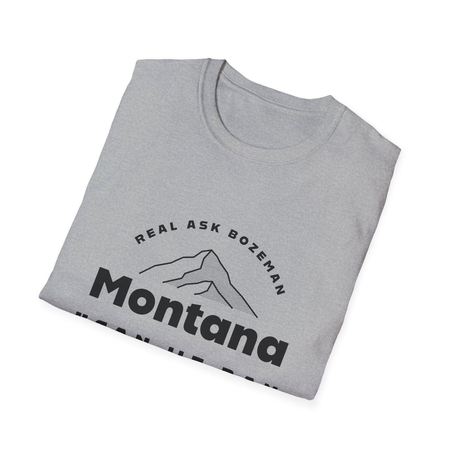 Montana Softstyle T-Shirt - “Can we ban Dave Wooten?”