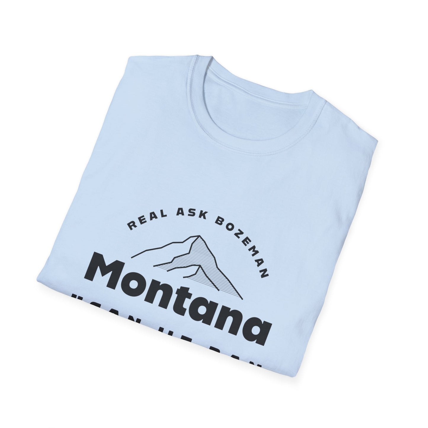 Montana Softstyle T-Shirt - “Can we ban Dave Wooten?”