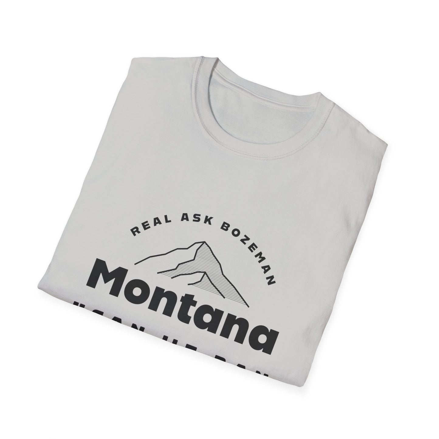 Montana Softstyle T-Shirt - “Can we ban Dave Wooten?”